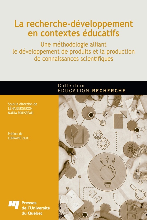 Couverture ebook de La recherche-développement en contextes éducatifs, de Collectif, Léna Bergeron, Nadia Rousseau