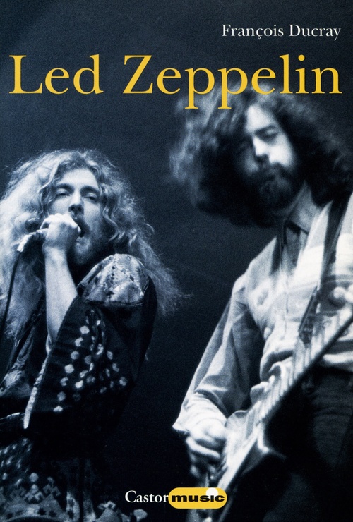Couverture ebook de Led Zeppelin, de François Ducray