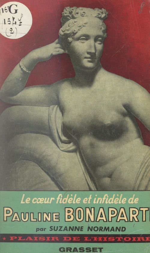 Couverture ebook de Le coeur fidèle et infidèle de Pauline Bonaparte, princesse Borghèse, de Suzanne Normand