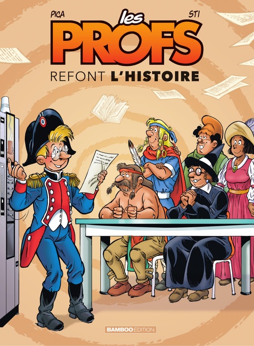 ebook cover of Les Profs : Refont l'histoire - Tome 3 - Tome 3, by Sti