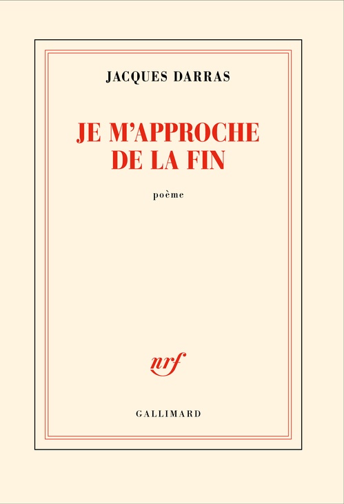 Couverture ebook de Je m'approche de la fin, de Jacques Darras