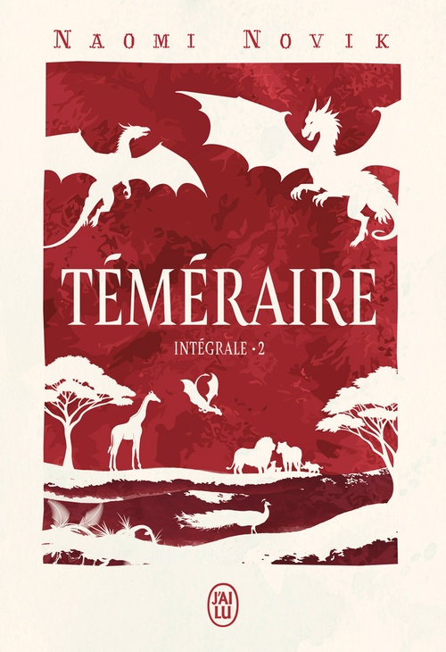 Couverture ebook de Téméraire - L'intégrale 2, de Naomi Novik
