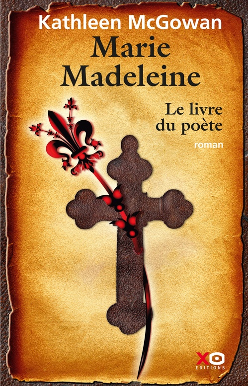 Couverture ebook de Marie-Madeleine - Tome 3 Le livre du Poète, de Kathleen Mcgowan