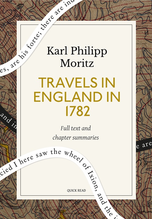 ebook cover of Travels in England in 1782: A Quick Read edition, by Karl Philipp Moritz, Quick Read