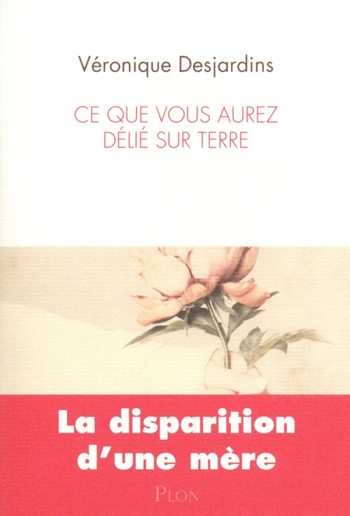 Couverture ebook de Ce que vous aurez delié sur terre, de Véronique Desjardins