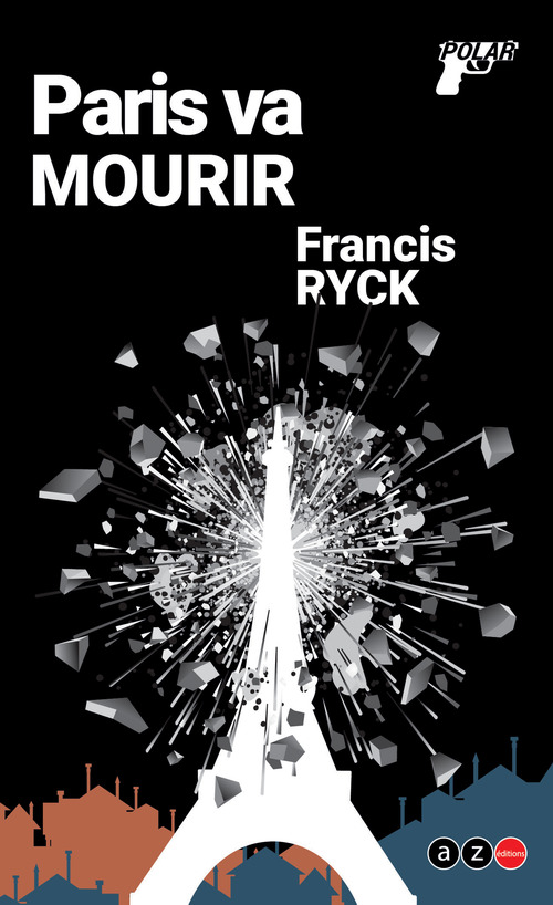 ebook cover of Paris va mourir, by Francis Ryck