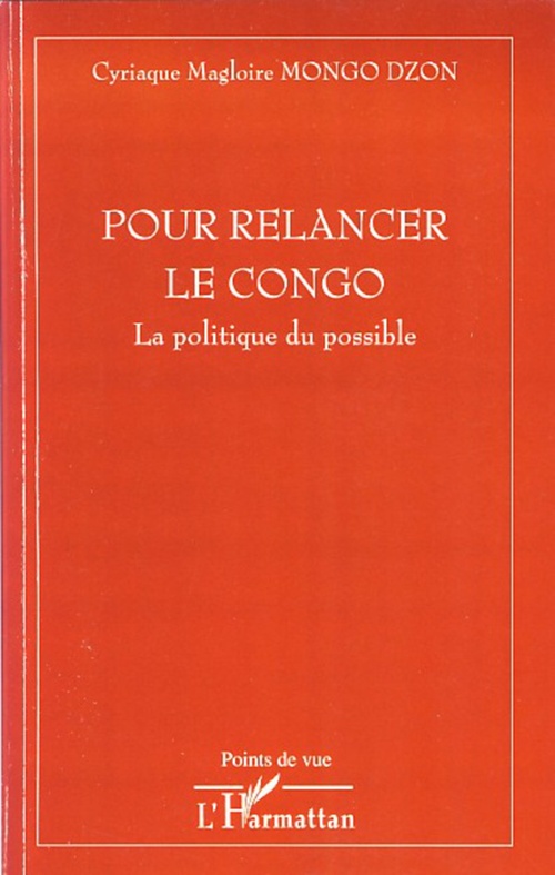 Couverture ebook de Pour relancer le Congo, de Cyriaque magloire Mongo dzon