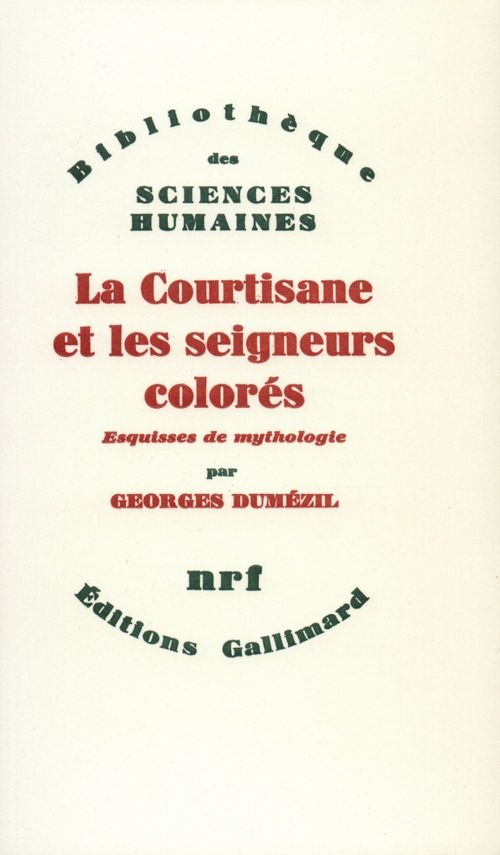 Couverture ebook de La Courtisane et les seigneurs colorés et autres essais, de Georges Dumezil