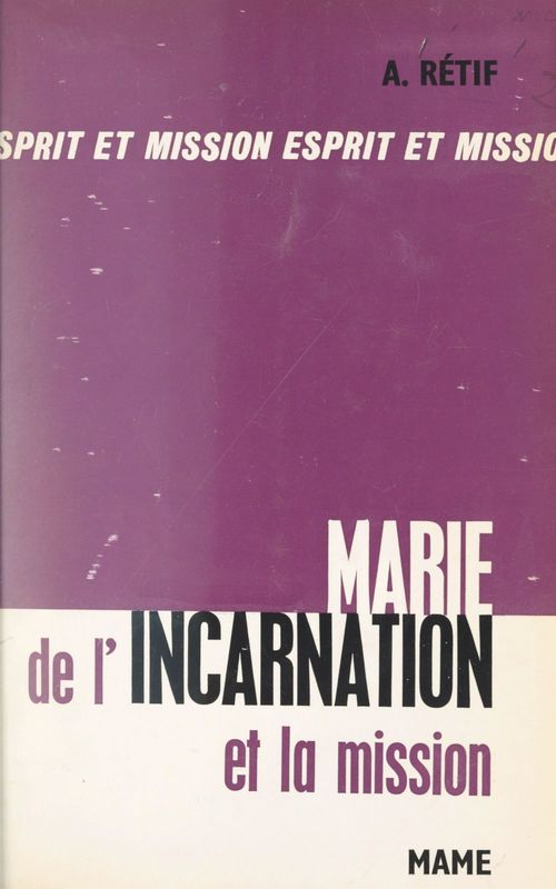 Couverture ebook de Marie de l'Incarnation et la mission, de Andre Retif