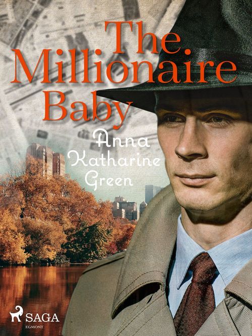 ebook cover of The Millionaire Baby, by Anna Katharine Green