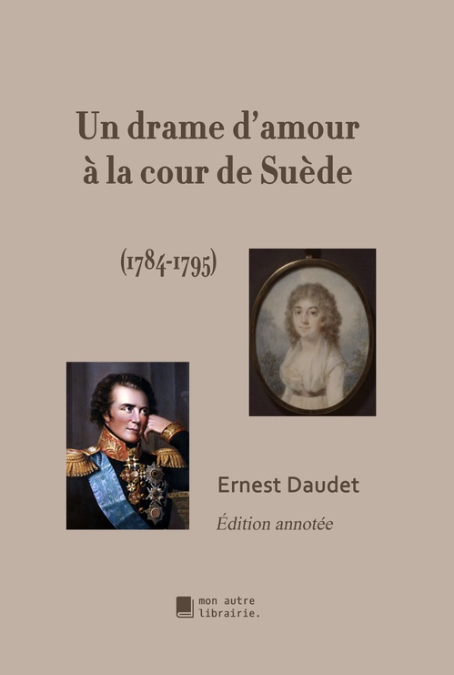 ebook cover of Un drame d'amour à la cour de Suède, by Ernest Daudet