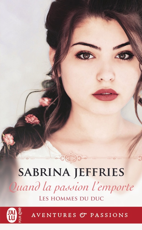 Couverture ebook de Les hommes du Duc (Tome 2) - Quand la passion lemporte, de Sabrina Jeffries