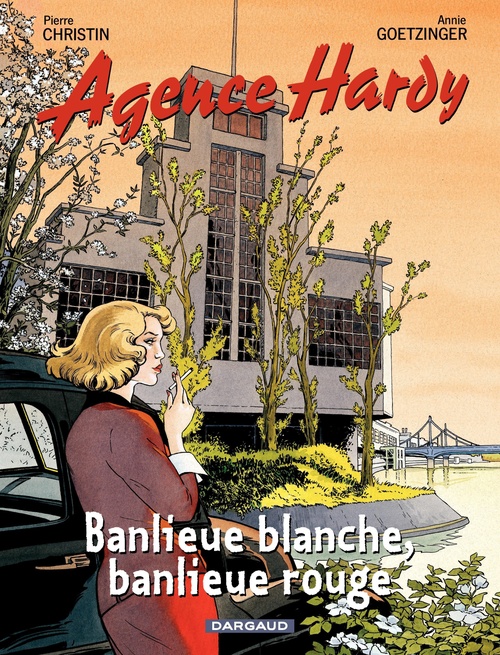 Couverture ebook de Agence Hardy - Tome 4 - Banlieue rouge, banlieue blanche, de Pierre Christin, Annie Goetzinger