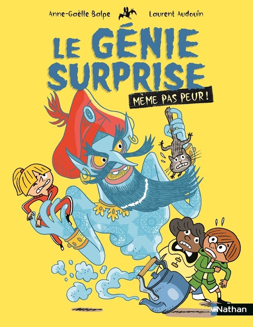 ebook cover of Même pas peur ! Le génie surprise, by Anne-Gaëlle Balpe