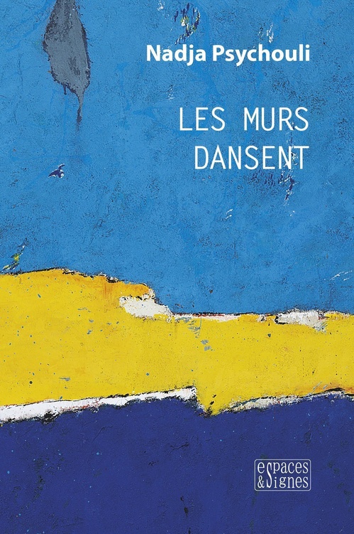 Couverture ebook de Les murs dansent, de Nadja Psychouli