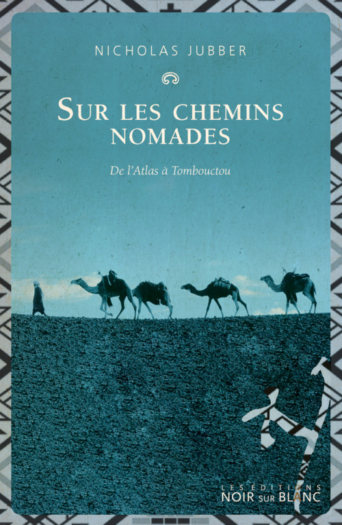 ebook cover of Sur les chemins nomades, by Nicholas Jubber, Marie-Odile Probst