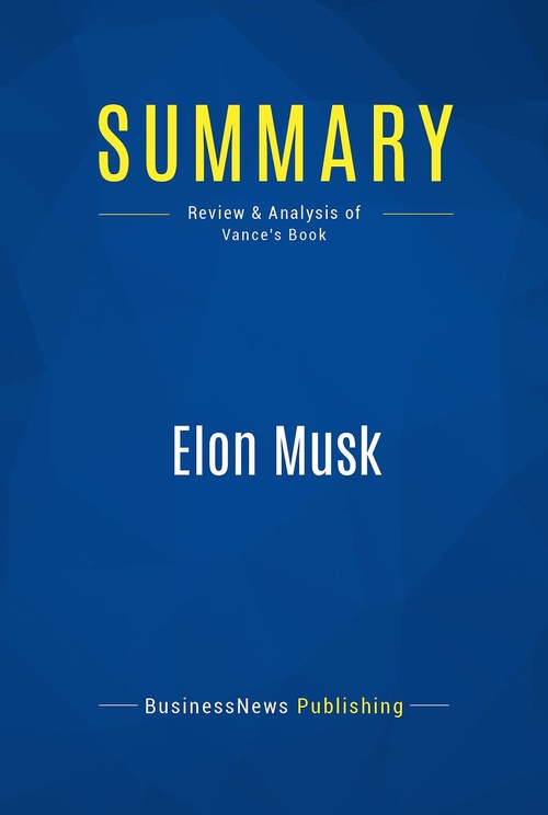 ebook cover of Summary: Elon Musk, by Businessnews Publishing