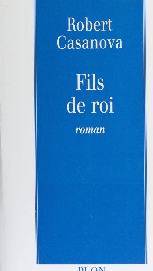 ebook cover of Fils de roi, by Robert Casanova