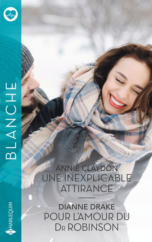 Couverture ebook de Une inexplicable attirance - Pour l'amour du Dr Robinson, de Annie Claydon, Dianne Drake