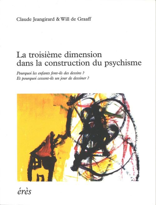 ebook cover of La troisième dimension dans la construction du psychisme, by Claude Jeangirard