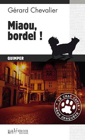 Couverture ebook de Miaou, bordel !, de Gérard Chevalier