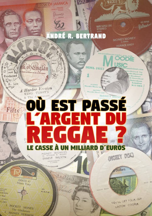 Couverture ebook de Où est passé l'argent du reggae ?, de Bertrand
