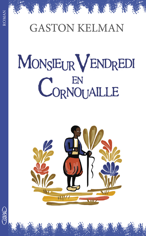 Couverture ebook de Monsieur Vendredi en Cornouaille, de Gaston Kelman