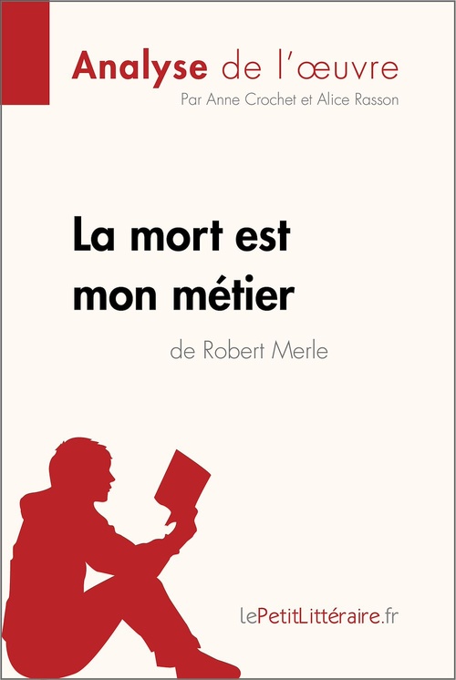 ebook cover of La mort est mon métier de Robert Merle (Analyse de l'oeuvre), by Alice Rasson, Anne Crochet