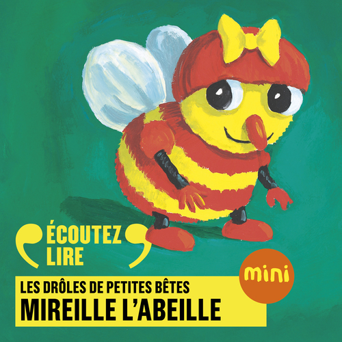 Couverture audiobook de Mireille l'abeille - Les Drôles de Petites Bêtes, de Antoon Krings