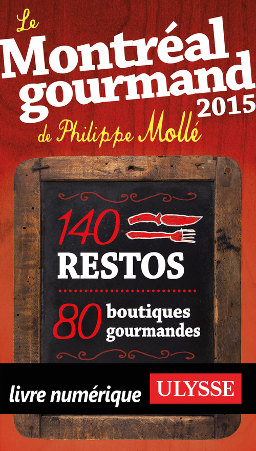 ebook cover of Le Montréal gourmand de Philippe Mollé 2015, by Philippe Mollé