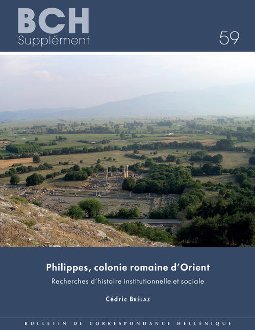 ebook cover of Philippes, colonie romaine d´Orient, by Cedric Brelaz
