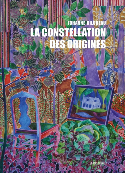 ebook cover of La constellation des origines, by Johanne Bilodeau