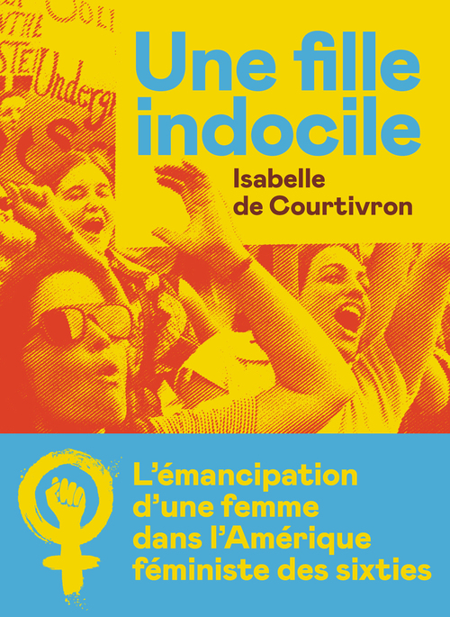 Couverture ebook de Une fille indocile, de Isabelle de Courtivron