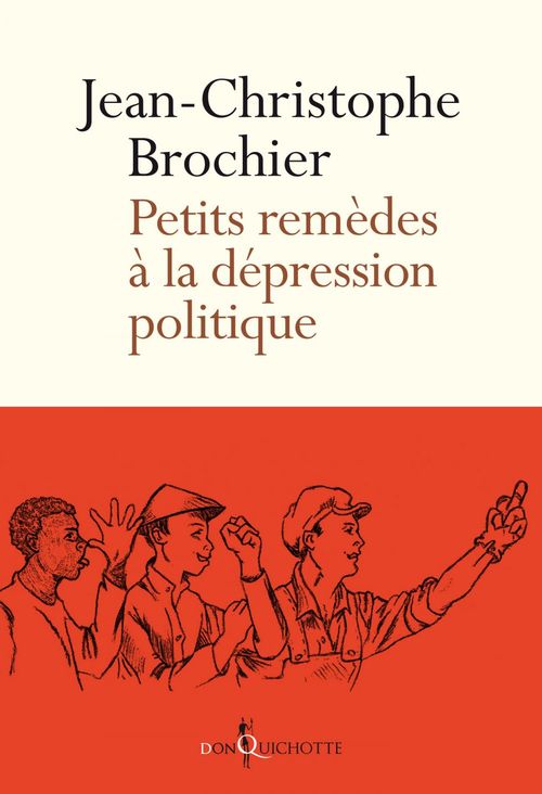 Couverture ebook de Petits remèdes à la dépression politique, de Jean-Christophe Brochier