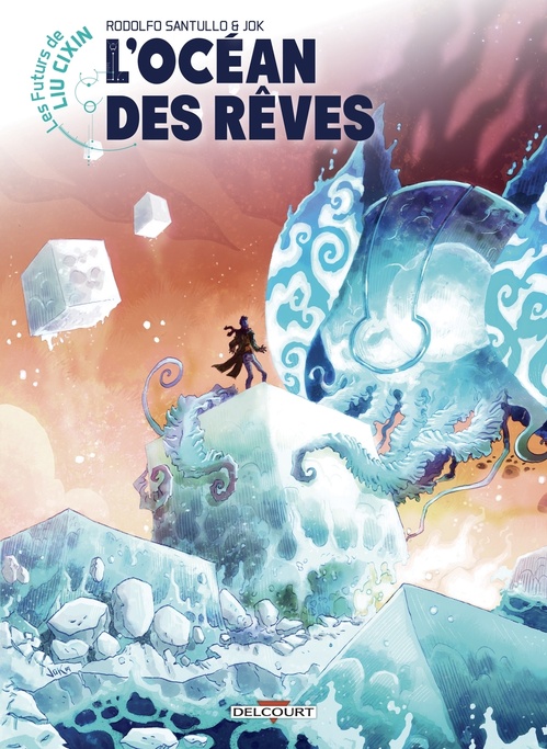 Couverture ebook de Les Futurs de Liu Cixin - L'Océan des rêves, de Rodolfo Santullo