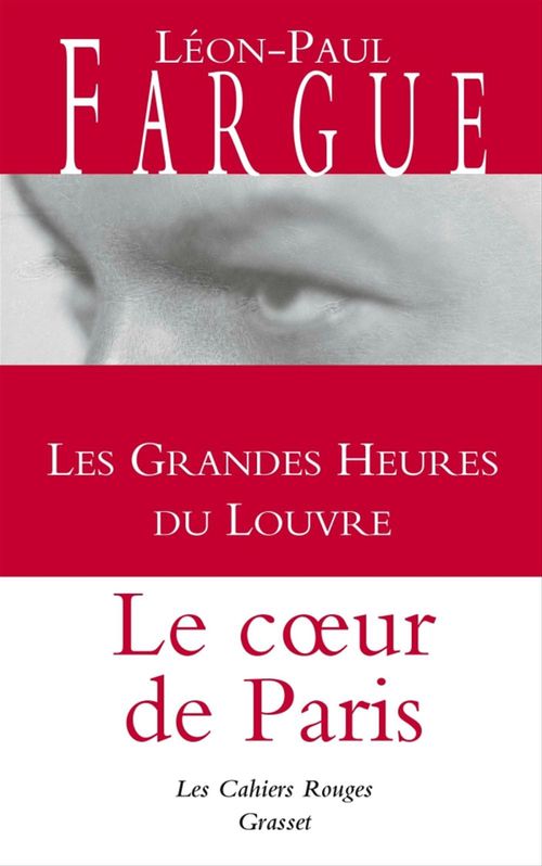 Couverture ebook de Les grandes heures du Louvre, de Léon-Paul Fargue