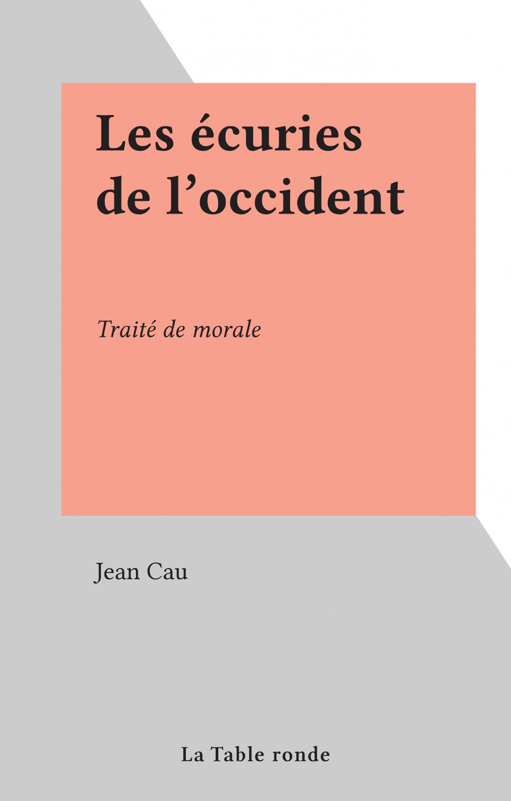 Couverture ebook de Les écuries de l'occident, de Jean Cau