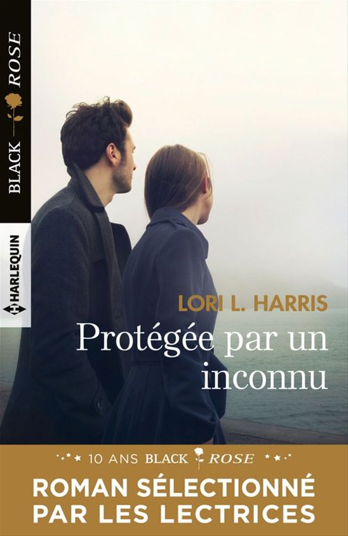 ebook cover of Protégée par un inconnu, by Lori L. Harris