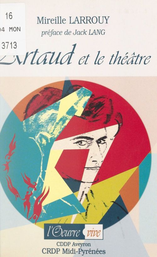 Couverture ebook de Artaud et le théâtre : 1920-1935, quinze ans de bonheur, de Mireille Larrouy