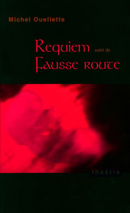 ebook cover of Requiem suivi de Fausse route, by Michel Ouellette