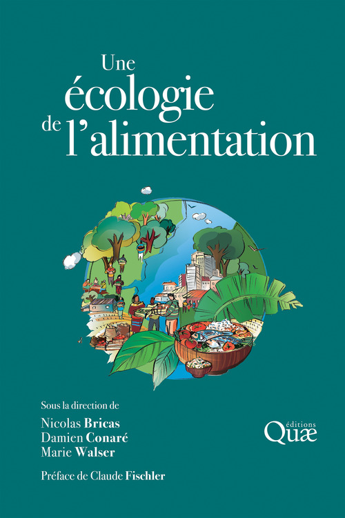 Couverture ebook de Une écologie de l'alimentation, de Nicolas Bricas, Damien Conare, Marie Walser