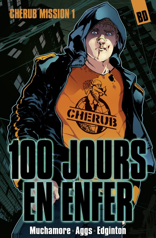 ebook cover of Cherub, la BD (Mission 1) - 100 jours en enfer, by Ian Edginton, Robert Muchamore, John Aggs