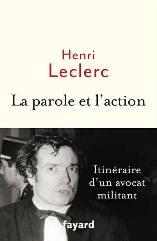 Couverture ebook de La Parole et l'action, de Henri Leclerc