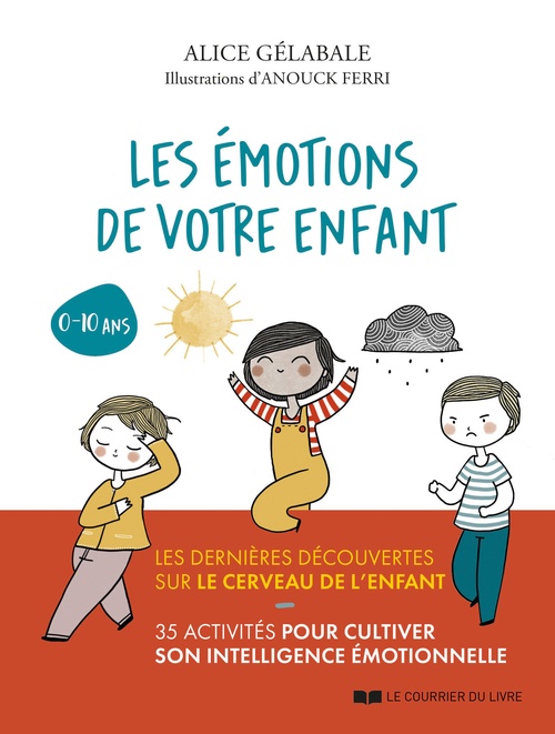 Couverture ebook de Les émotions de votre enfant, de Alice Gélabale, Anouck Ferri