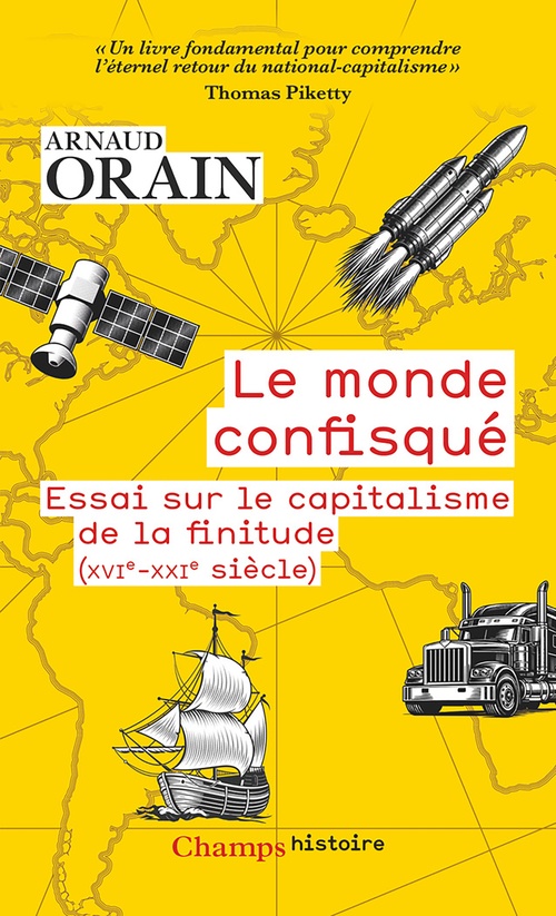 ebook cover of Le monde confisqué. Essai sur le capitalisme de la finitude (XVIe - XXIe siècle), by Arnaud Orain