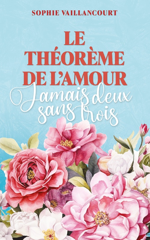 ebook cover of Jamais deux sans trois, by Sophie Vaillancourt