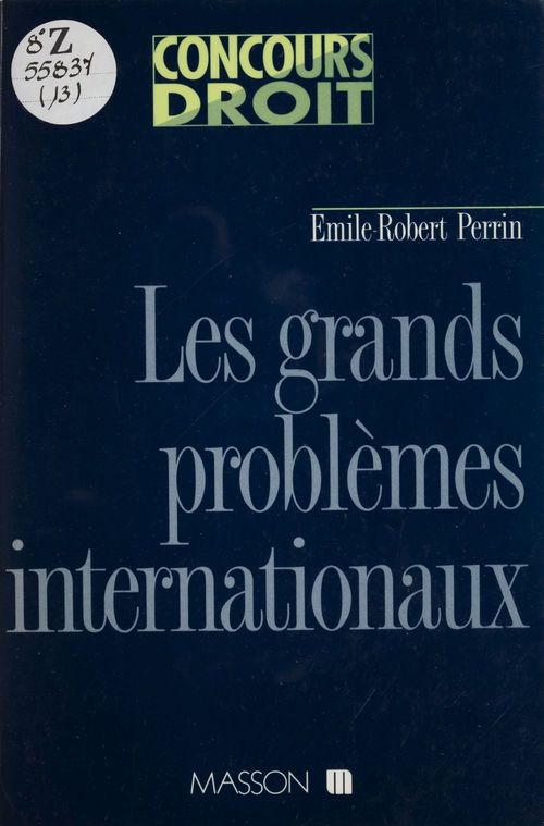 Couverture ebook de Les Grands Problèmes internationaux, de Robert Perrin