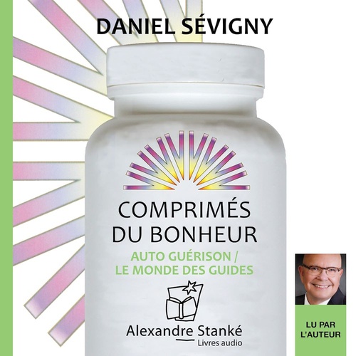 Couverture audiobook de Comprimés du bonheur, de Daniel Sevigny