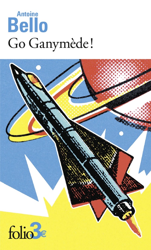 ebook cover of Go Ganymède !, by Antoine Bello