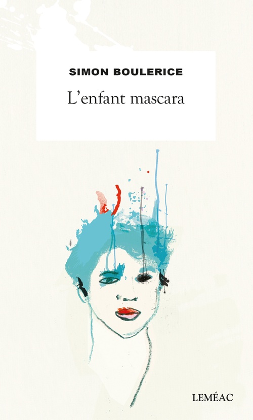 ebook cover of L' enfant mascara, by Simon Boulerice